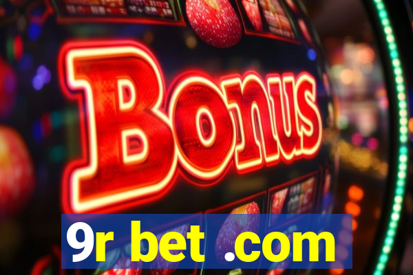 9r bet .com